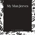 Cover Art for 9781973852384, My Man Jeeves by P. G. Wodehouse