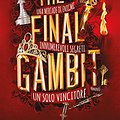 Cover Art for B0BW53NTQQ, The final gambit (edizione italiana) (The Inheritance Games Vol. 3) (Italian Edition) by Barnes, Jennifer Lynn