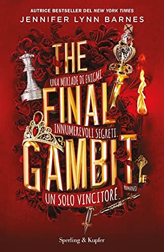 Cover Art for B0BW53NTQQ, The final gambit (edizione italiana) (The Inheritance Games Vol. 3) (Italian Edition) by Barnes, Jennifer Lynn