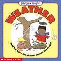 Cover Art for 9780439112079, Weather (Picture Magic) by Keith Faulkner, Jonathan Lambert