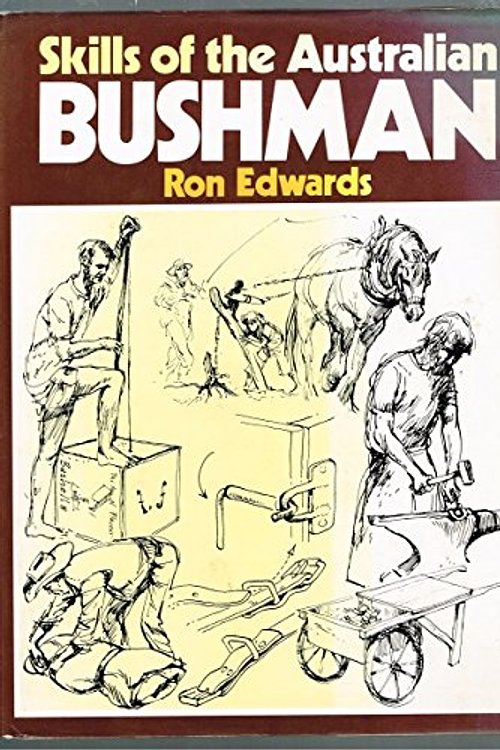 Cover Art for 9780727011183, Skills of the Australian Bushman by Ron Edwards