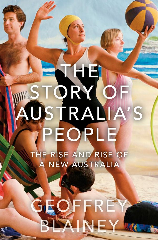Cover Art for 9780670078028, The Story of Australia’s People by Geoffrey Blainey