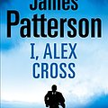 Cover Art for 9781846052613, I, Alex Cross: (Alex Cross 16) by James Patterson