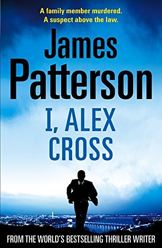 Cover Art for 9781846052613, I, Alex Cross: (Alex Cross 16) by James Patterson