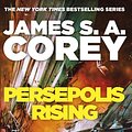 Cover Art for 9780356510293, Persepolis Rising: Book 7 of the Expanse (now a Prime Original series) by James S. A. Corey