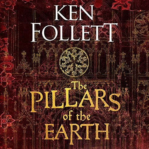 Cover Art for B0047VIL0O, The Pillars of the Earth: The Kingsbridge Novels, Book 1 by Ken Follett