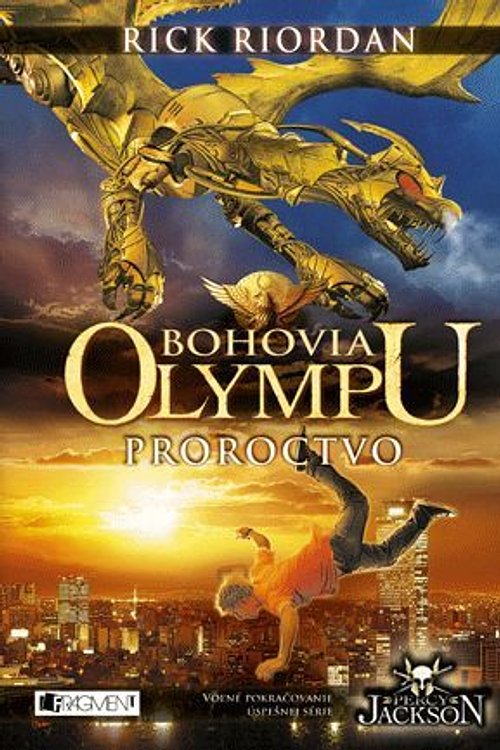 Cover Art for 9788080897048, Bohovia Olympu – Proroctvo by Rick Riordan