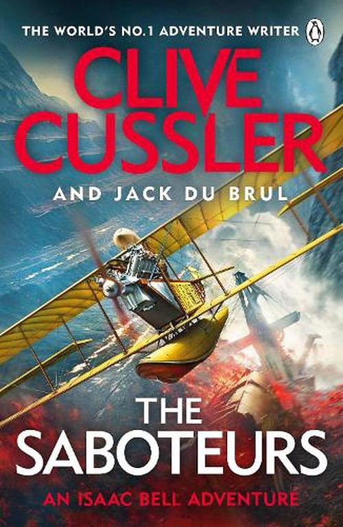 Cover Art for 9781405946551, The Saboteurs (Isaac Bell) by Clive Cussler, Jack Du Brul