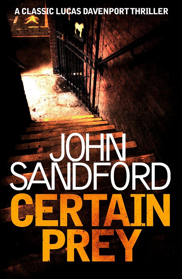 Cover Art for 9781471182075, Certain Prey: Lucas Davenport 10 by John Sandford