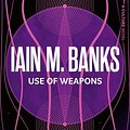 Cover Art for B01N98XMMZ, Use of Weapons: Culture Series, Book 3 by Iain M. Banks