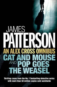 Alex Cross Omnibus: Cat and Mouse & Pop Goes the Weasel