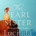 Cover Art for B06X427BQM, The Pearl Sister by Lucinda Riley