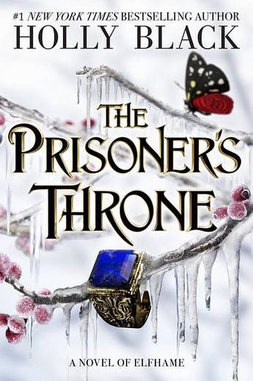 Cover Art for 9781471411410, The Prisoner's Throne by Holly Black