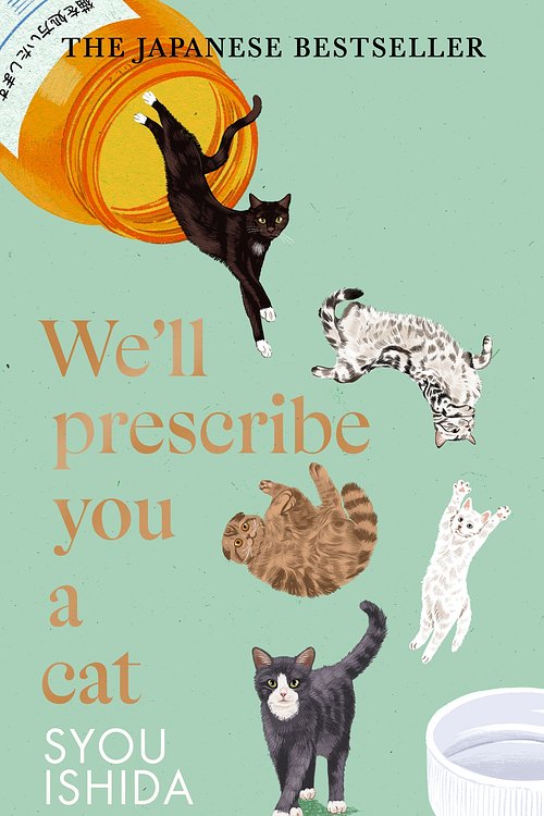 Cover Art for 9781529936728, We'll Prescribe You a Cat by Syou Ishida