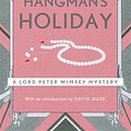 Cover Art for 9781473621374, Hangman's Holiday by Dorothy L. Sayers