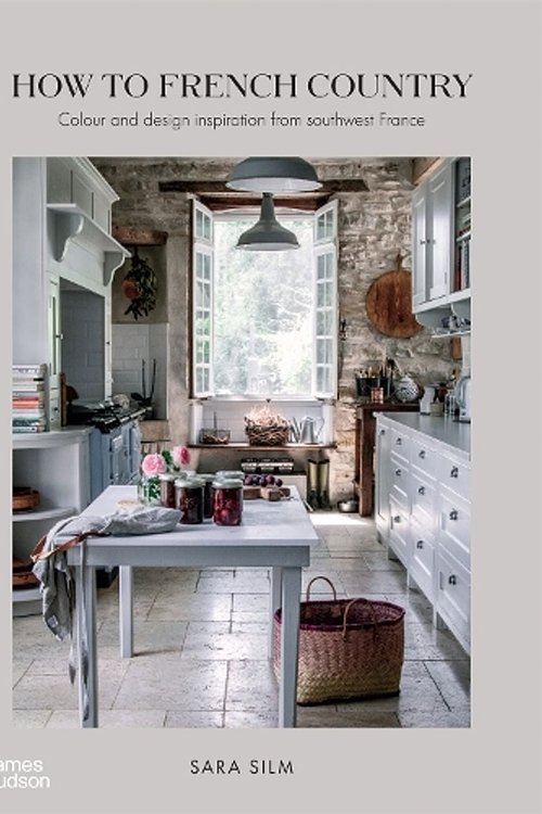 Cover Art for 9781760760984, How to French Country by Sara Silm