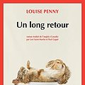 Cover Art for 9782330159603, Un long retour by Louise Penny