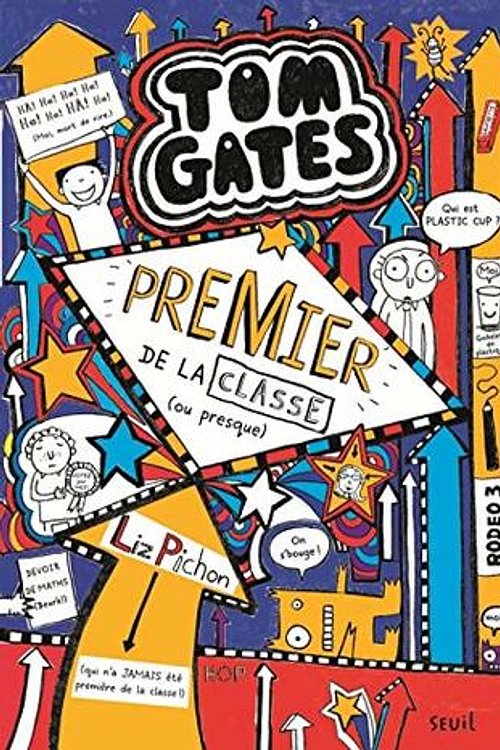 Cover Art for 9791023510133, Tom Gate - tome 9 Premier de la classe (9) by Liz Pichon
