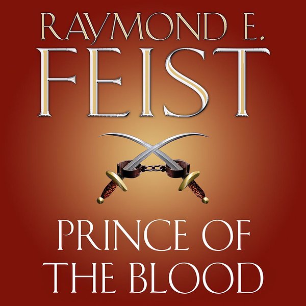 Cover Art for 9780007552030, Prince of the Blood by Raymond E. Feist