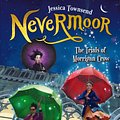 Cover Art for 9780734418425, Nevermoor: The Trials of Morrigan Crow by Jessica Townsend