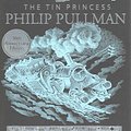 Cover Art for 9781407154220, The Tin Princess by Philip Pullman