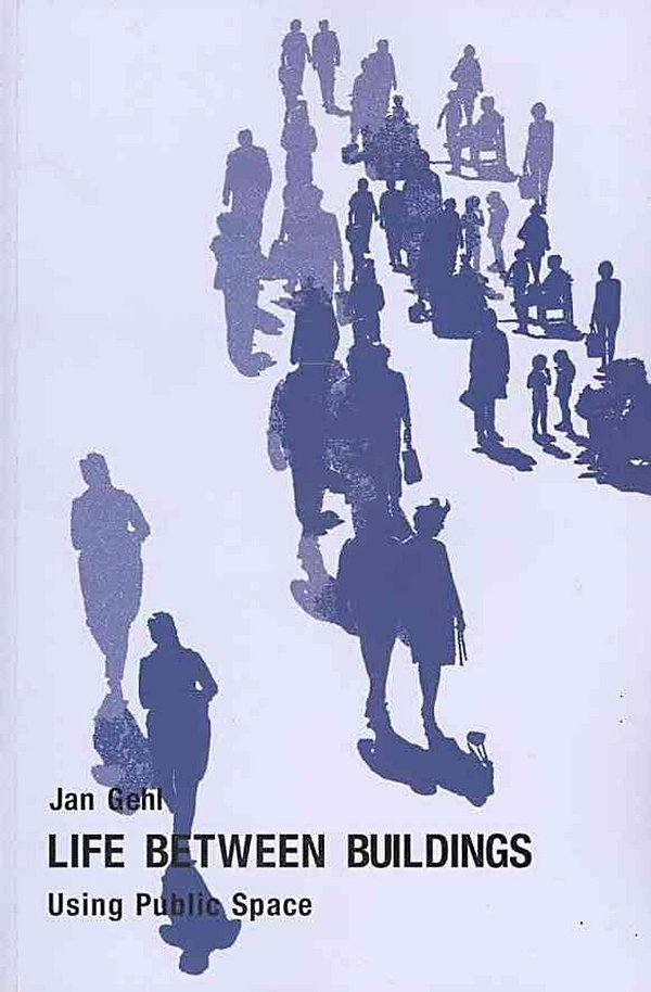 Cover Art for 9781597268271, Life Between Buildings by Jan Gehl