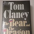 Cover Art for B004QE0KVK, The Bear and The Dragon by Tom Clancy