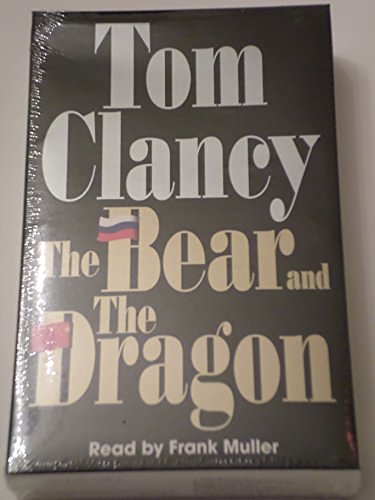 Cover Art for B004QE0KVK, The Bear and The Dragon by Tom Clancy