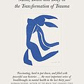 Cover Art for B00IICN1F8, The Body Keeps the Score: Mind, Brain and Body in the Transformation of Trauma by Bessel Der Van Kolk