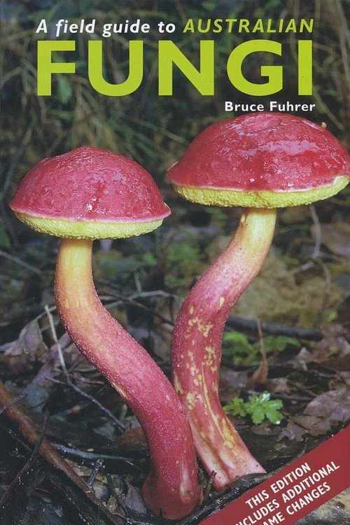Cover Art for 9781876473518, Field Guide to Australian Fungi by Bruce Fuhrer