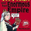 Cover Art for 9781407110257, Queen Victoria and Her Enormous Empire by Alan MacDonald