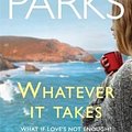 Cover Art for 9780755371341, Whatever It Takes by Adele Parks