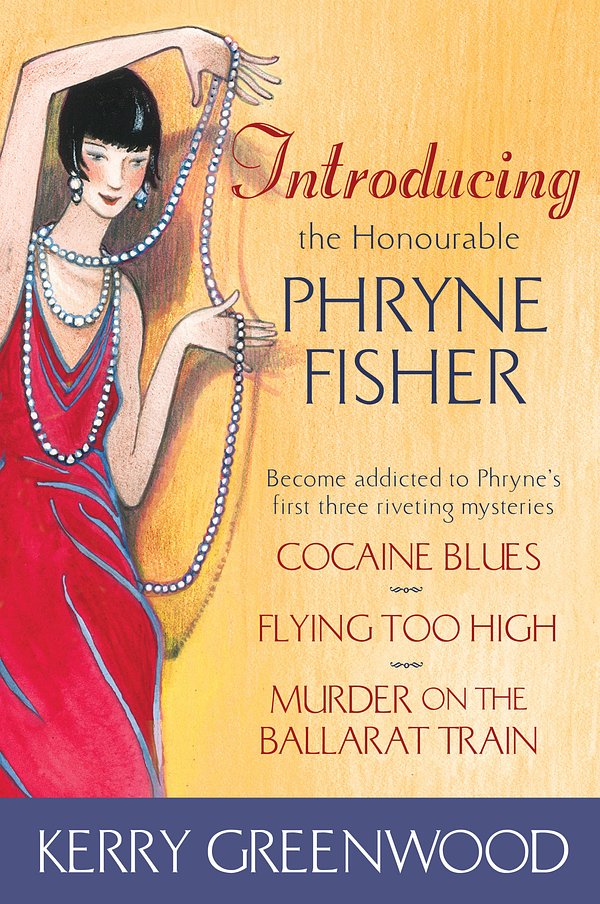 5 editions of Introducing the Honourable Phryne Fisher by Kerry Greenwood