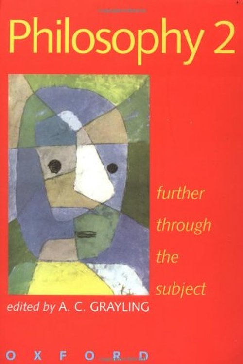 Cover Art for 9780198751786, Philosophy: Further Through the Subject v.2 by A. C. Grayling