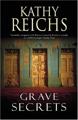 Cover Art for 9780434008407, Grave Secrets by Kathy Reichs