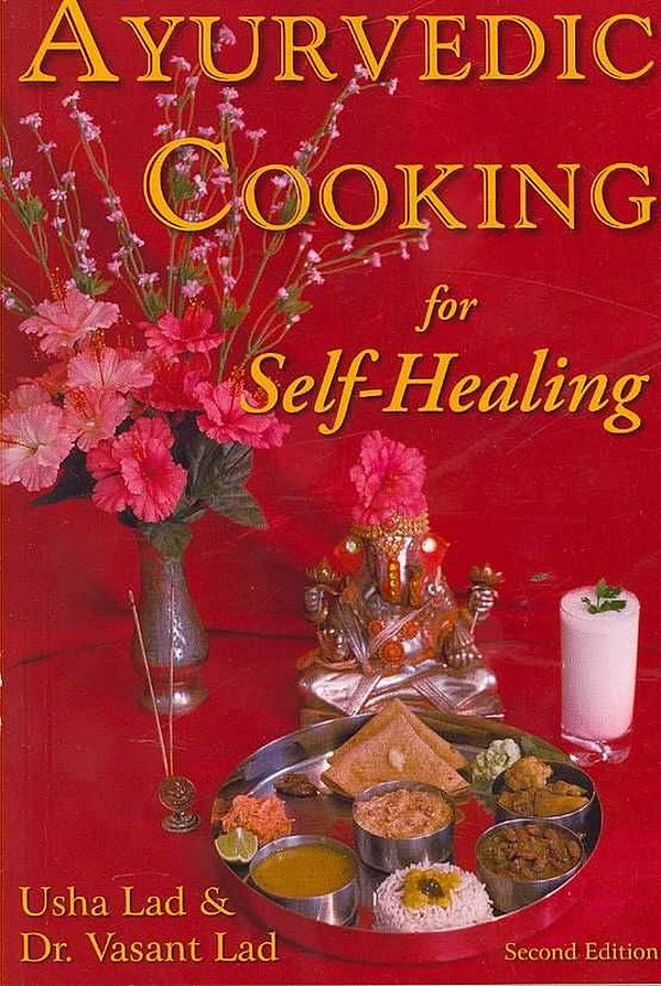 Cover Art for 9781883725051, Ayurvedic Cooking for Self-Healing by Usha Lad, Vasant Lad