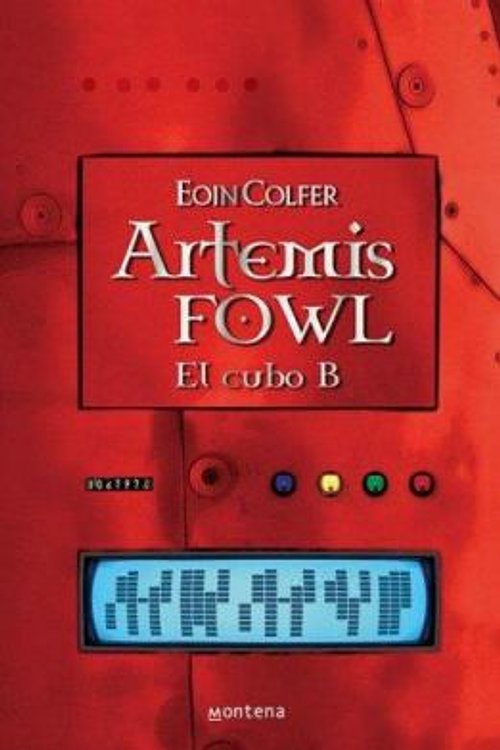Cover Art for 9789509080119, Artemis Fowl III - El Cubo B by Eoin Colfer