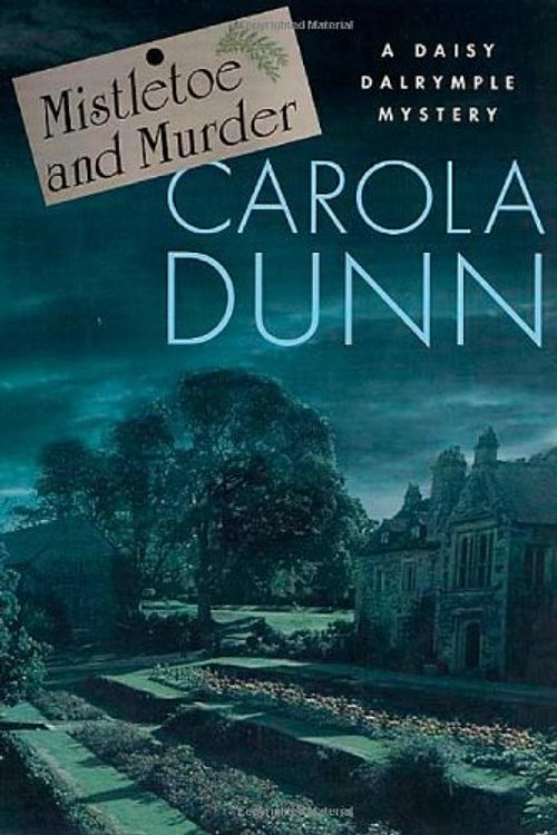 Cover Art for 9780312287757, Mistletoe and Murder by Carola Dunn