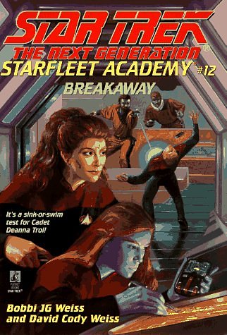 Breakaway (Star Trek Next Generation: Starfleet Academy)