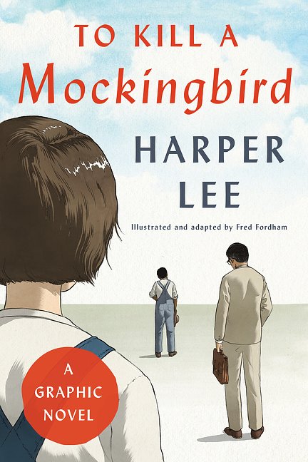 Cover Art for 9780062798183, To Kill a Mockingbird: A Graphic Novel by Harper Lee, Fred Fordham