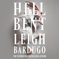 Cover Art for 9781473228054, Hell Bent by Leigh Bardugo