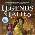 Cover Art for 9781250886088, Legends & Lattes: A Novel of High Fantasy and Low Stakes by Travis Baldree