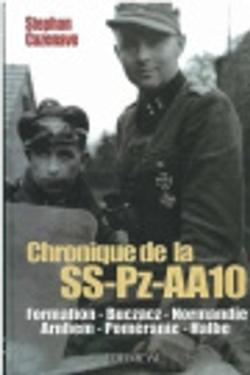 Cover Art for 9782840482291, Chronik Der SS-Pz-AA10 by Stephane Cazenave