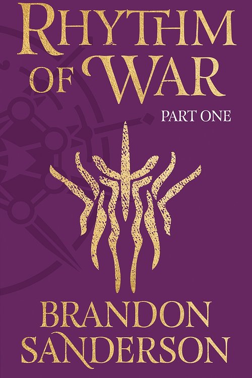 Cover Art for 9781473233379, Rhythm of War Part One by Brandon Sanderson