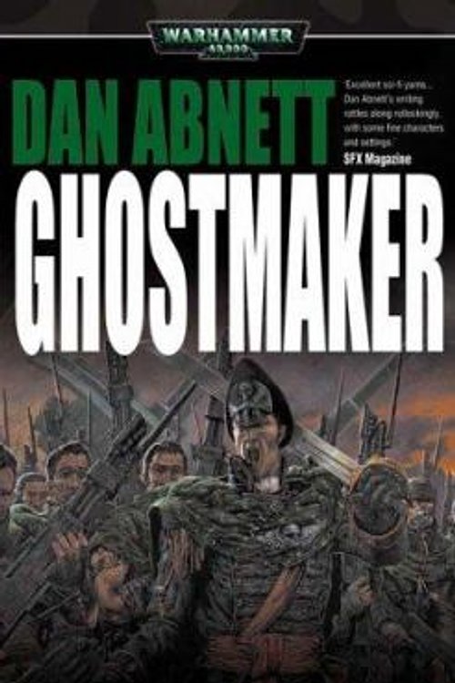 Cover Art for 9781841542690, Ghostmaker by Dan Abnett