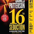 Cover Art for 9781478921707, 16th Seduction by James Patterson, Maxine Paetro