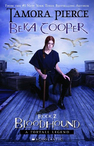 Cover Art for B00IIXP49I, Beka Cooper #2: Bloodhound by Tamora Pierce