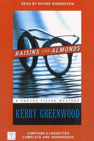 Cover Art for 9780732023218, Raisins and Almonds by Kerry Greenwood