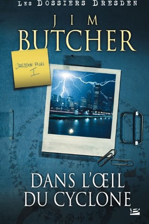 Cover Art for 9782352940371, Les dossiers Dresden, Tome 1 : Dans l'oeil du cyclone by Jim Butcher