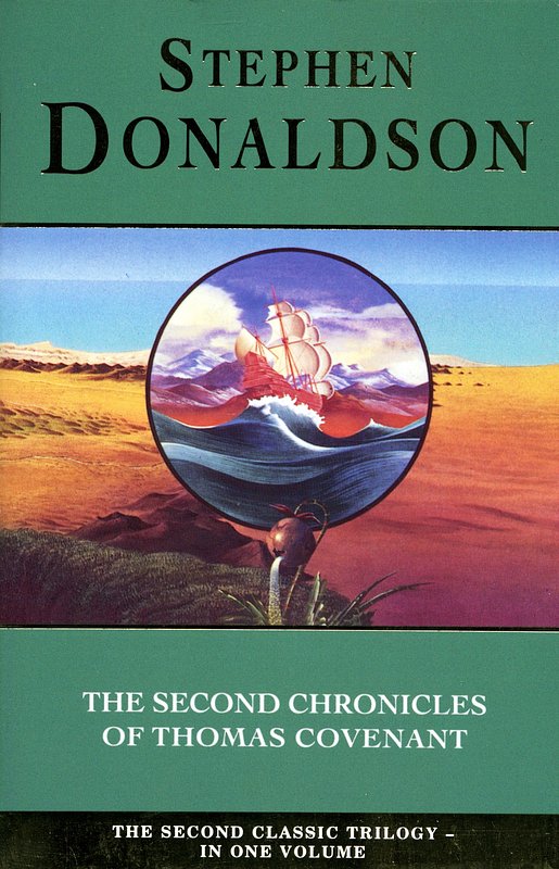 Cover Art for 9780006473305, The Second Chronicles of Thomas Covenant: "Wounded Land", "One Tree" and "White Gold Wielder" by Stephen Donaldson